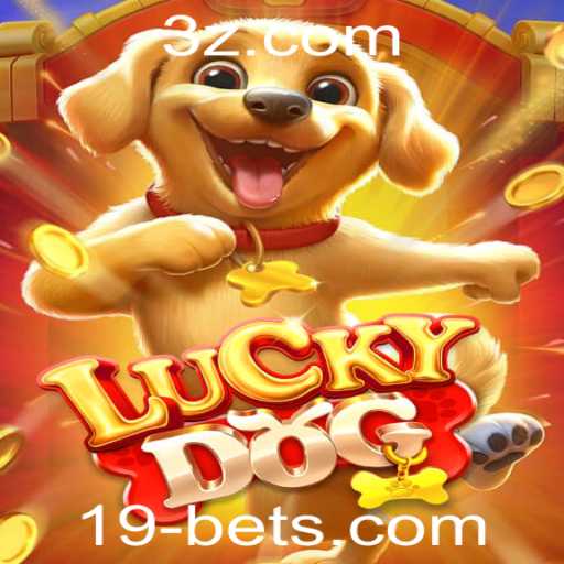 Descubra as Emoções do Jogo LuckyDog com a Nova Aposta 19 Bet